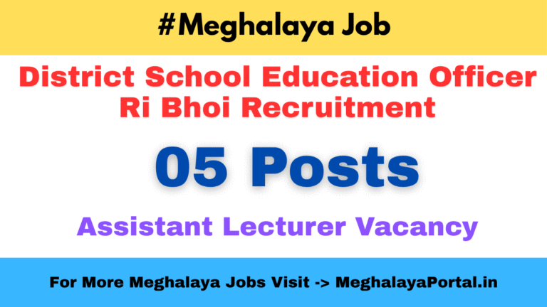District School Education Officer, Ri Bhoi Recruitment 2025 – Teaching Posts