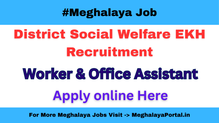 District Social Welfare EKH Recruitment 2025 [Case Worker & Office Assistant]