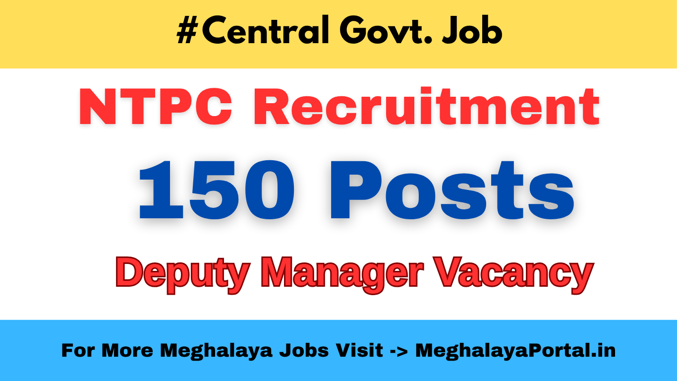 NTPC Recruitment 2025 – 150 Deputy Manager Vacancy