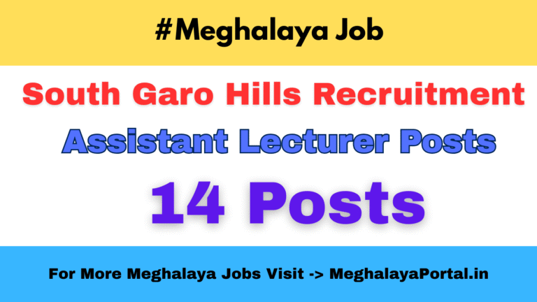 South Garo Hills Recruitment- 14 Assistant Lecturer Vacancy