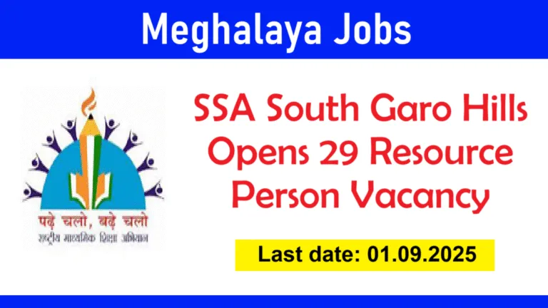 SSA South Garo Hills Recruitment 2025 – Apply for 29 Resource Person Posts