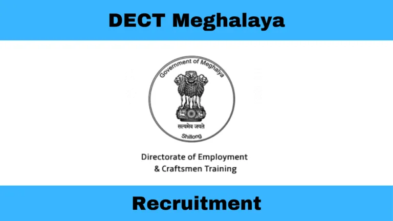 DECT Meghalaya Recruitment 2025 – Apply for Training Officer & Manager Posts