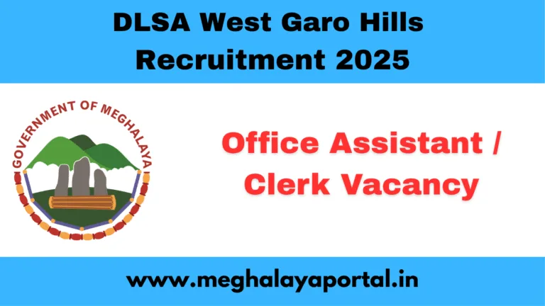 DLSA West Garo Hills Recruitment 2025 – Office Assistant / Clerk Vacancy, Apply Now