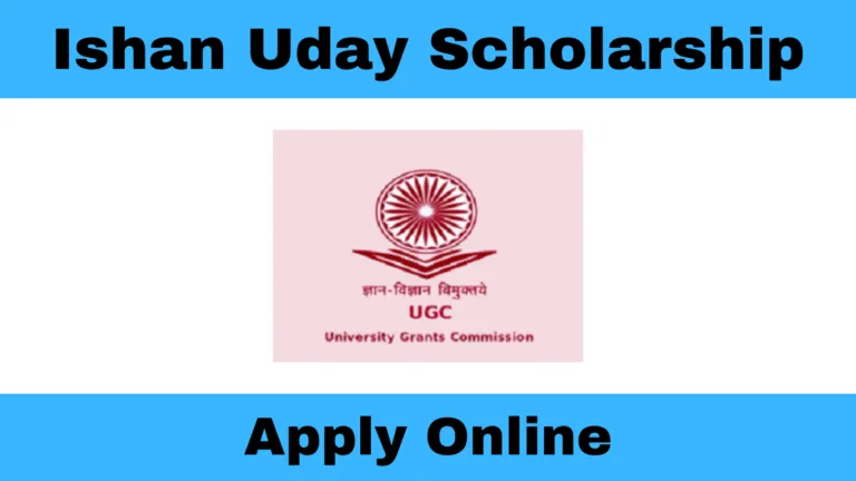 Ishan Uday Scholarship – Apply Online for Students of North Eastern Region