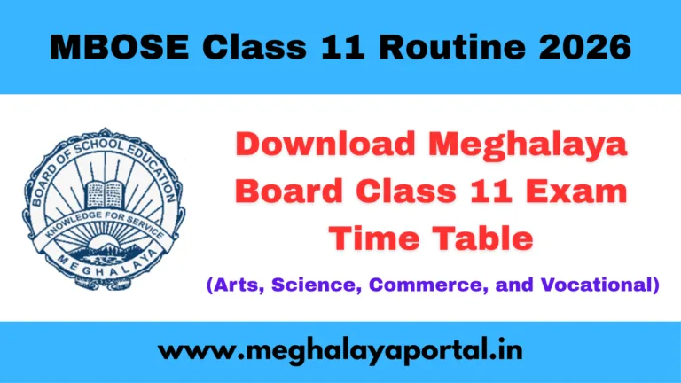 MBOSE Class 11 Routine 2026 Released – Download Meghalaya Board Class XI Exam Schedule (Arts, Science, Commerce & Vocational)