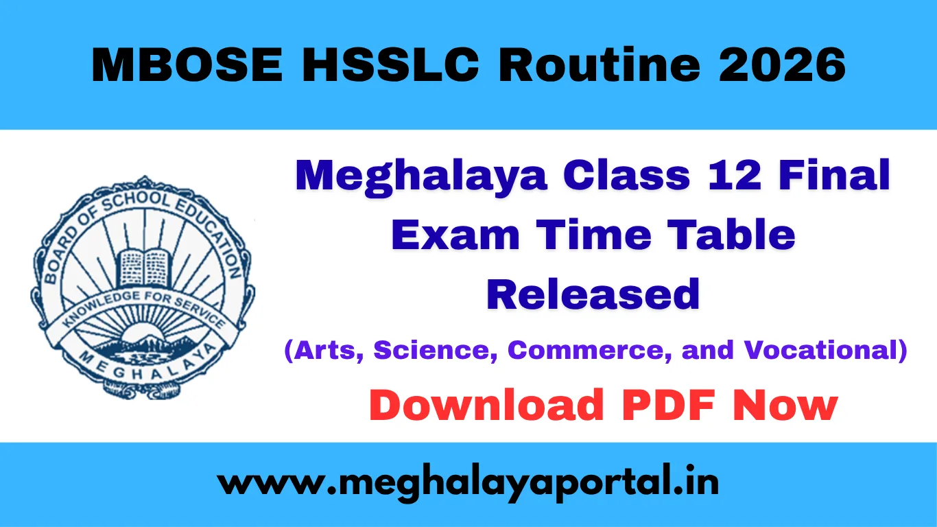 MBOSE HSSLC Routine 2026 – Meghalaya Class 12 Exam Time Table Released