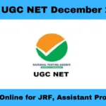 NTA UGC NET December 2025 – Apply Online for JRF, Assistant Professor & Ph.D. Admission