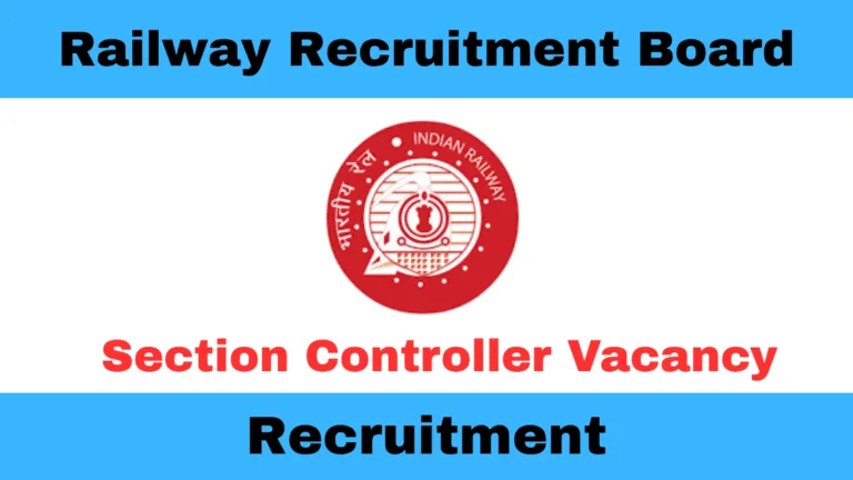 RRB Recruitment 2025 – Apply Online for 368 Section Controller Posts