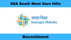 SSA South West Garo Hills Recruitment 2025 – Apply for Office Assistant & DEO Posts