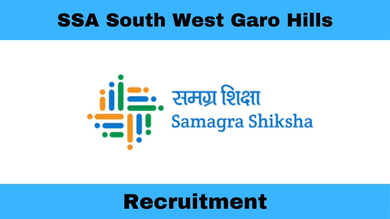 SSA South West Garo Hills Recruitment 2025 – Apply for Office Assistant & DEO Posts