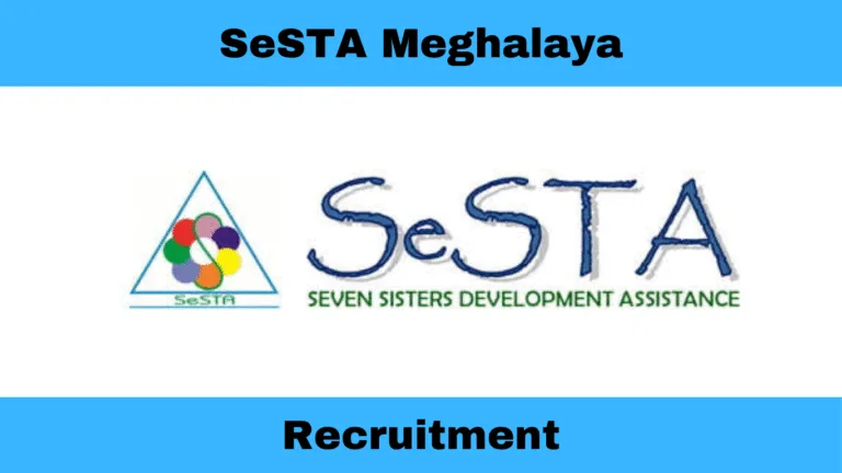 SeSTA Meghalaya Recruitment 2025 – Apply for Centre Manager & Business Planner Posts