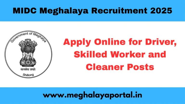MIDC Meghalaya Recruitment 2025 – Apply Online for Driver, Skilled Worker & Cleaner Posts