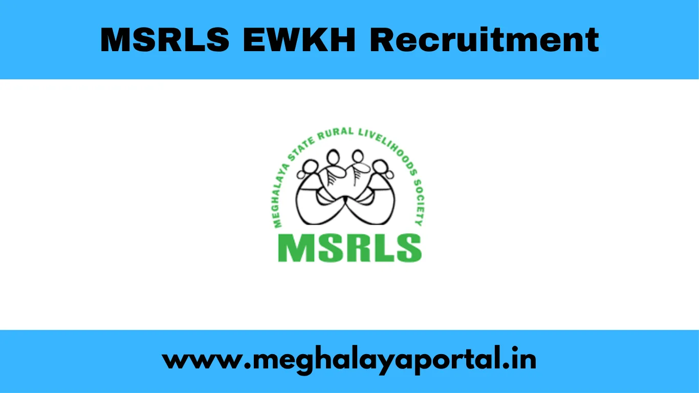 MSRLS EWKH Recruitment 2025 – Apply for Block Office Assistant Post in Eastern West Khasi Hills