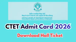 CTET Admit Card 2026 Download, Exam Date & Exam City Details