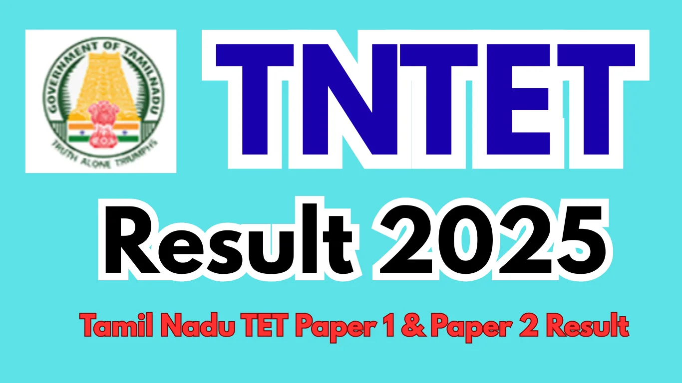 TNTET Result 2025: Tamil Nadu TET Paper 1 & Paper 2 Result PDF @ trb.tn.gov.in