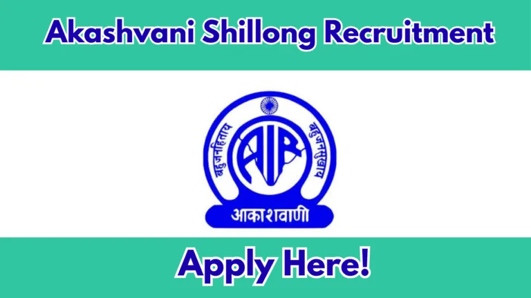 Akashvani Shillong Recruitment 2026