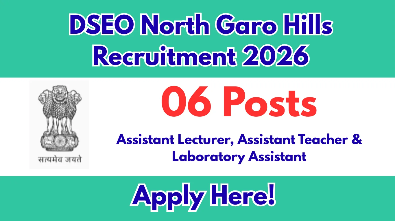 DSEO North Garo Hills Recruitment 2026 – 6 Posts