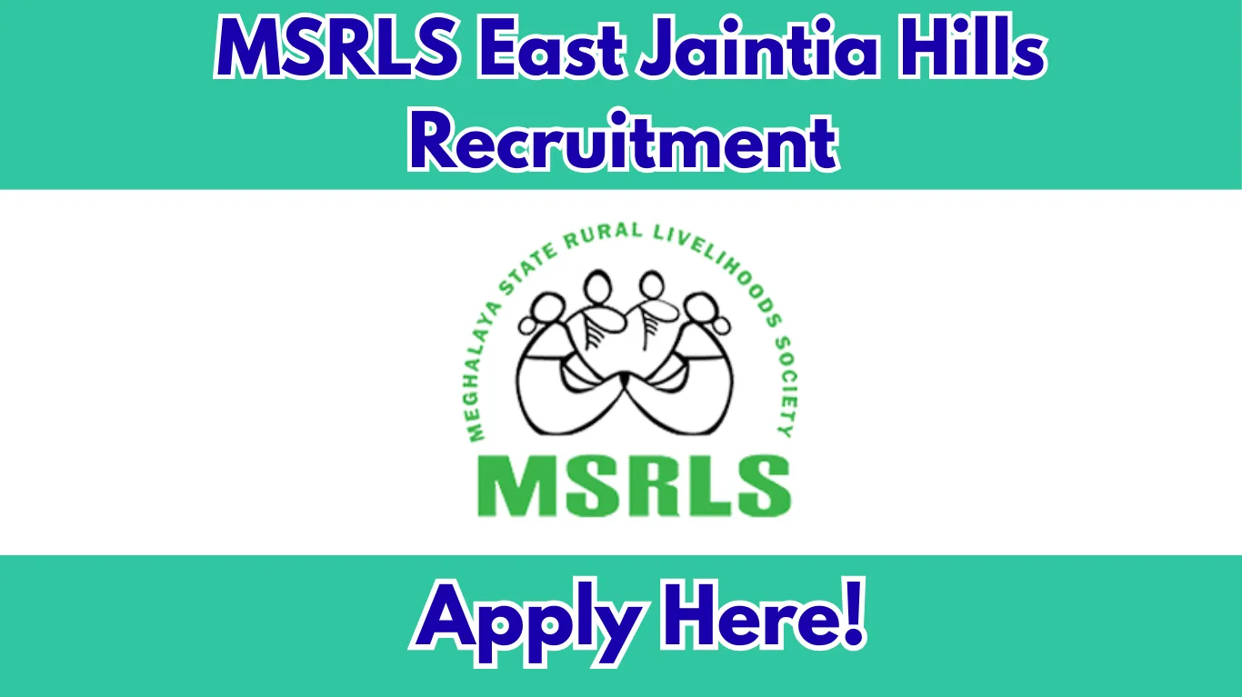 MSRLS East Jaintia Hills Recruitment