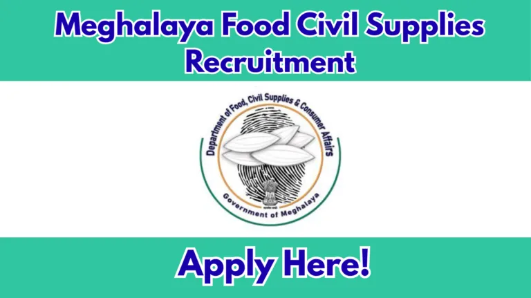 Meghalaya Food Civil Supplies Recruitment 2026 – 12 Member Posts