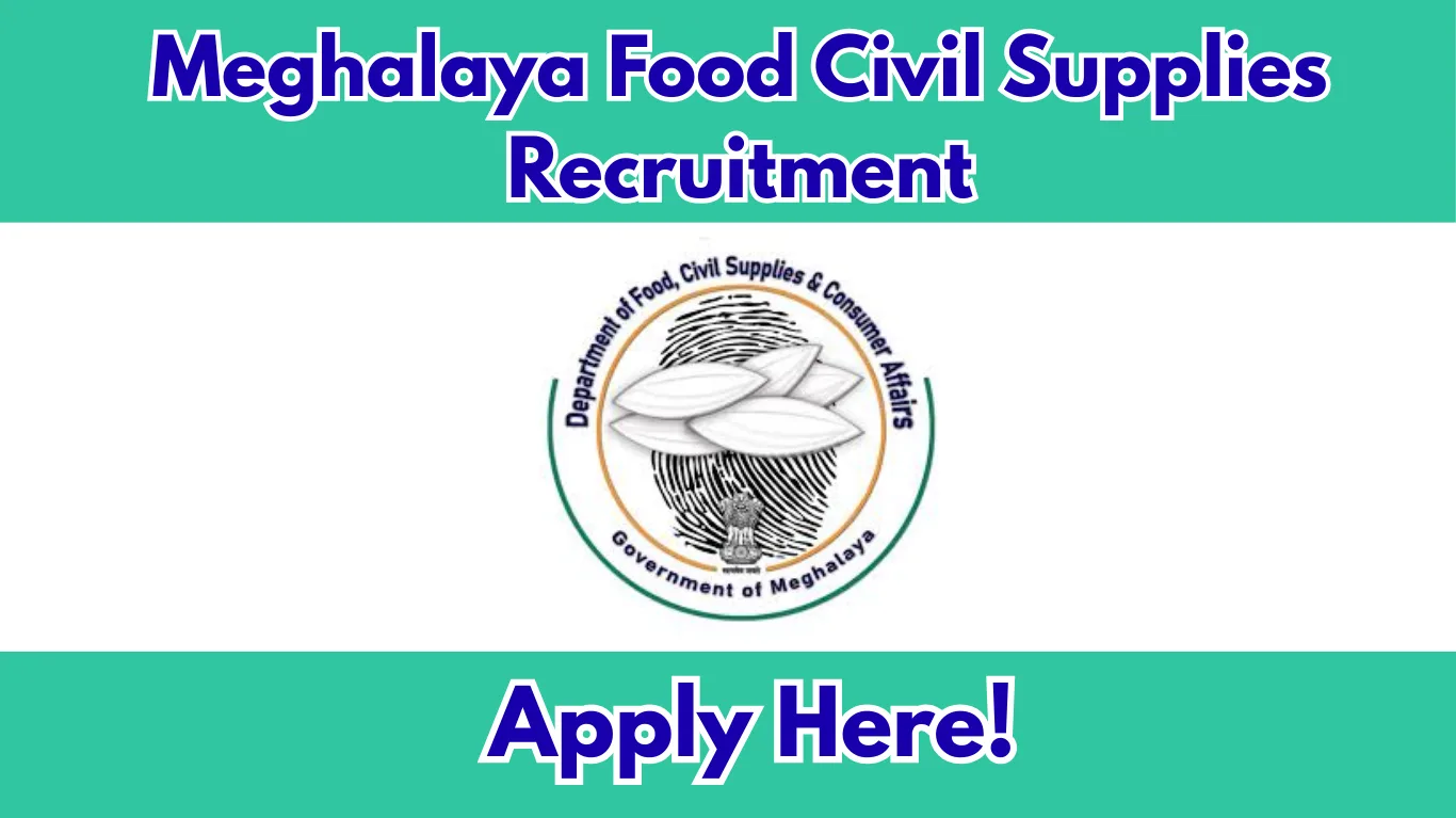 Meghalaya Food Civil Supplies Recruitment 2026 – 12 Member Posts