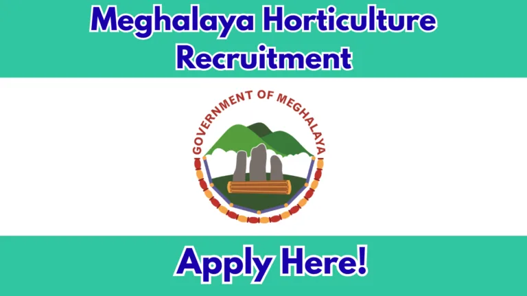 Meghalaya Horticulture Recruitment 2026 – Technical Assistant Vacancy in West Jaintia Hills
