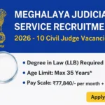 Meghalaya Judicial Service Recruitment 2026 – 10 Civil Judge Vacancies | Apply Online