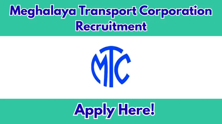 Meghalaya Transport Corporation Recruitment 2026 – Apply for 35 Driver & Caretaker Posts