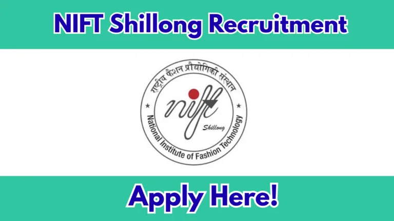 NIFT Shillong Recruitment 2026