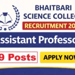 Bhaitbari Science College Recruitment 2026 – Apply for Assistant Professor Posts