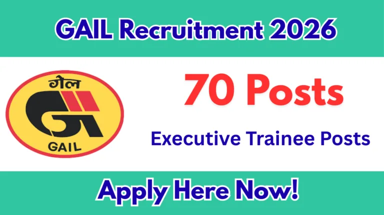 GAIL Recruitment 2026 – Apply Online for 70 Executive Trainee Posts