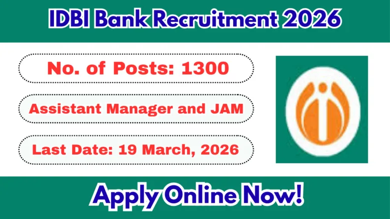 IDBI Bank Recruitment 2026: Apply Online for 1300 Assistant Manager & JAM Posts