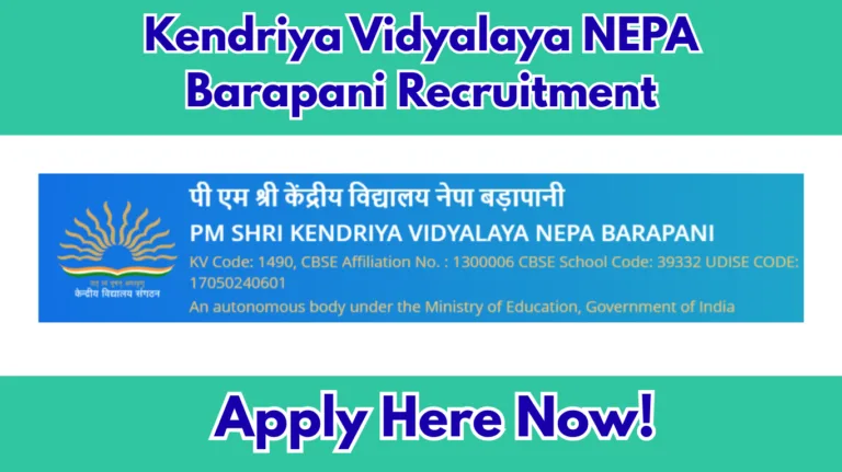 Kendriya Vidyalaya NEPA Barapani Recruitment