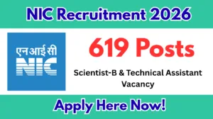 NIC Recruitment 2026 – Apply Online for 619 Scientist-B & Technical Assistant Posts