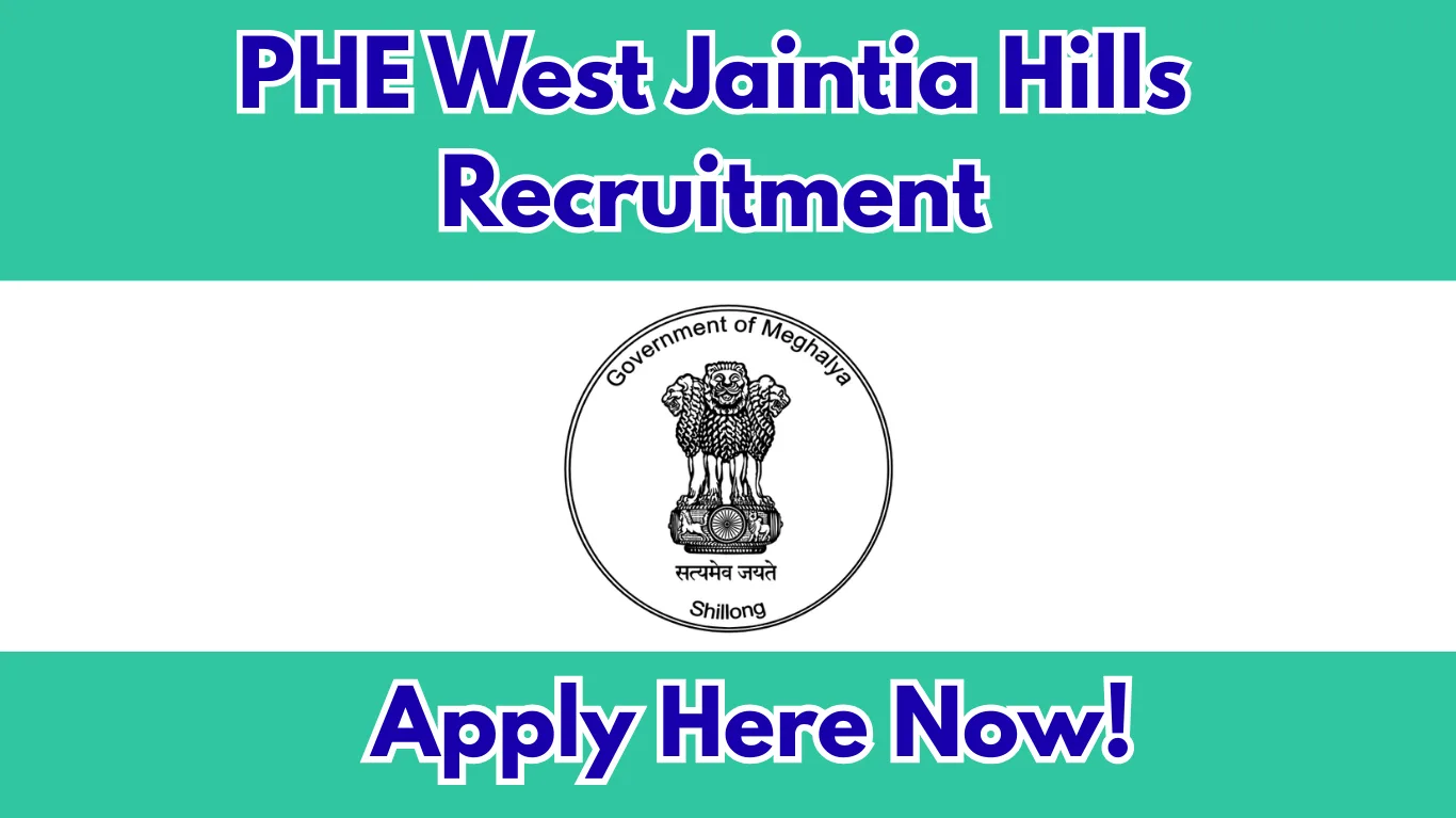 PHE West Jaintia Hills Recruitment