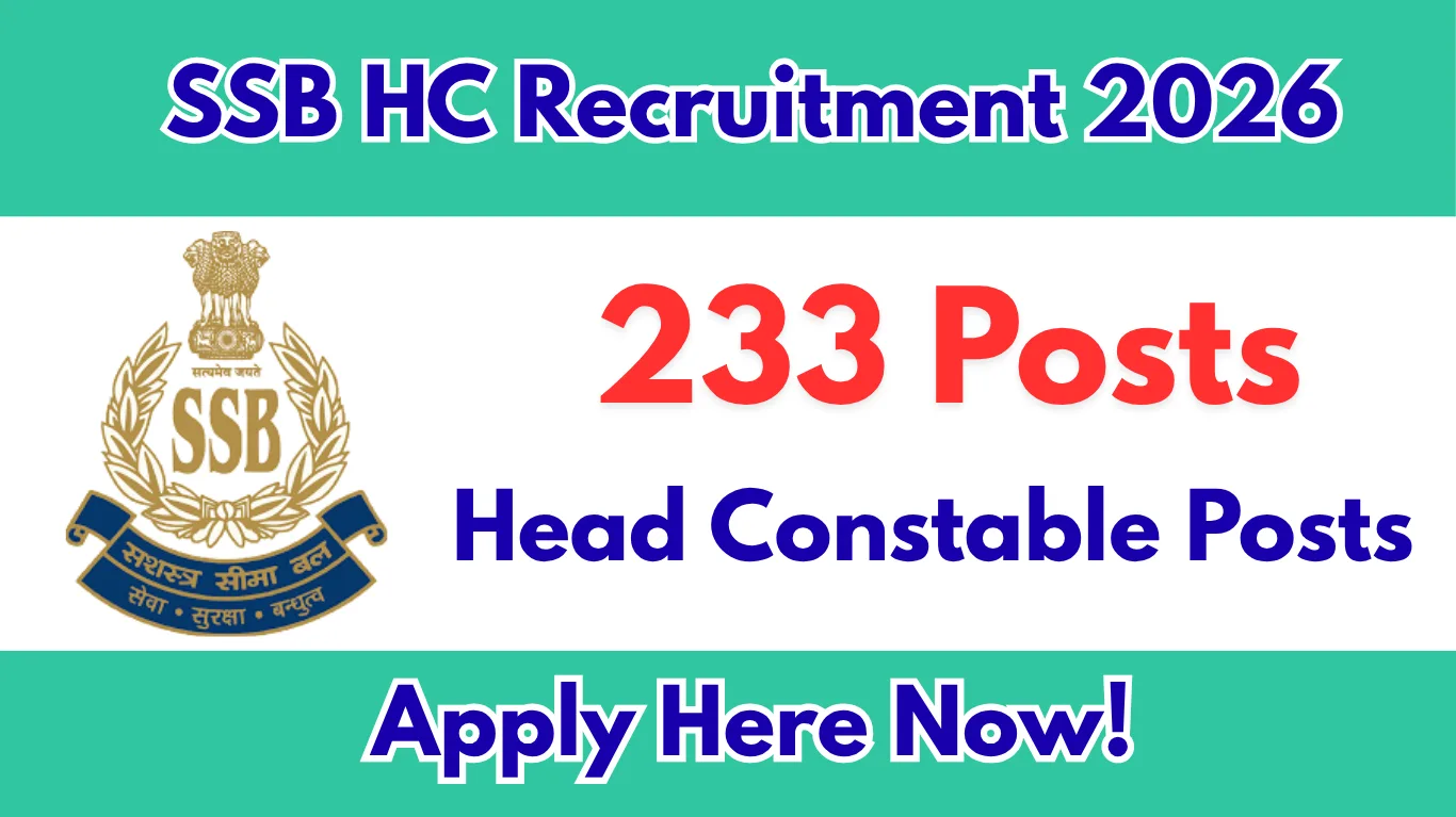SSB Head Constable Recruitment 2026 – 233 Posts Apply Online