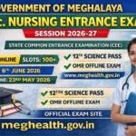 Meghalaya CEE 2026 – Apply Online for B.Sc Nursing Admission