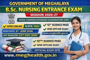 Meghalaya CEE 2026 – Apply Online for B.Sc Nursing Admission
