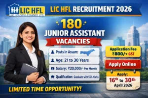 LIC HFL Recruitment 2026 – 180 Junior Assistant Vacancy Apply Online