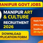 Manipur Art & Culture Recruitment 2026 – Apply for 40+ Posts