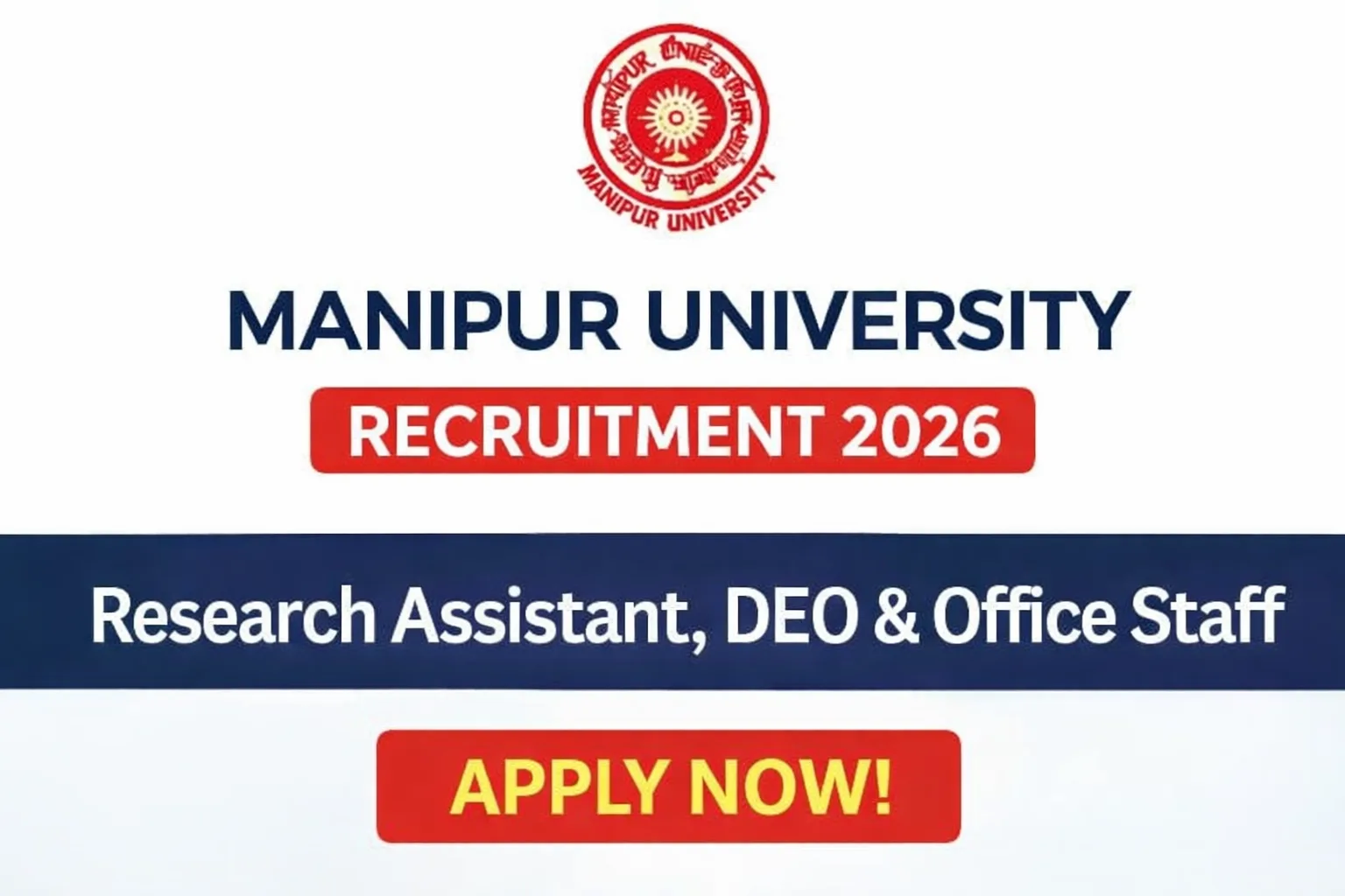 Manipur University Recruitment 2026 – Apply for Research Assistant, DEO & Office Staff Posts