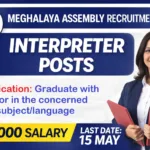 Meghalaya Legislative Assembly Recruitment 2026 – Interpreter Posts