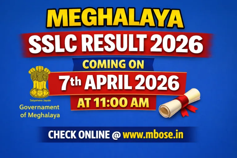 Meghalaya SSLC Result 2026 – Check MBOSE Class 10 Result on 7 April