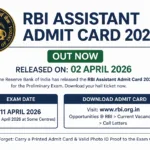 RBI Assistant Admit Card 2026 Out – Download Call Letter @ rbi.org.in